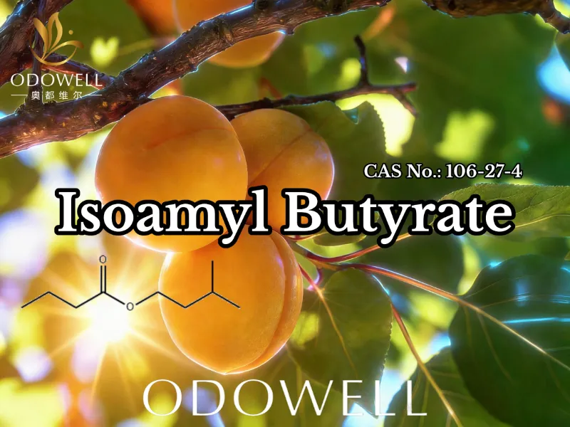 ​ODOWELL suosittelee isoamyylibutyraattia (CAS 106-27-4) maku- ja tuoksusovelluksiin
