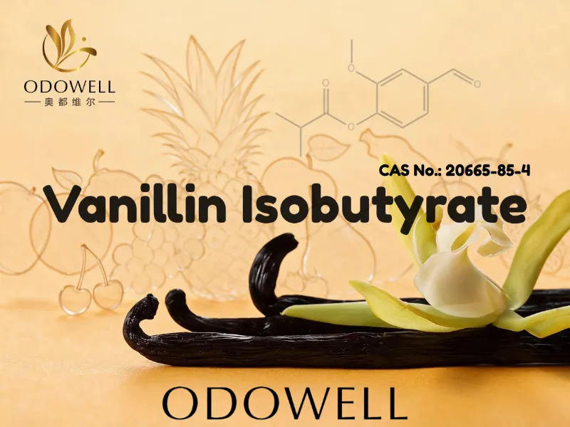​ODOWELL suosittelee vanilliini-isobutyraattia makeisiin, kermaisiin ja gourmand-tuoksuihin